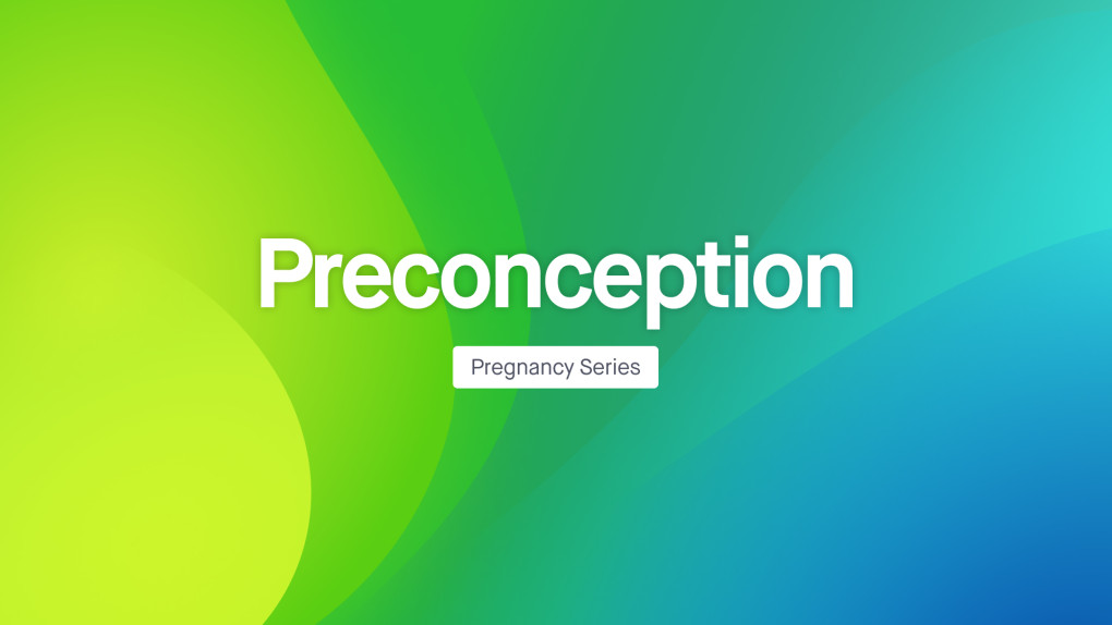 FB Pregnancy Series: Preconception Phase